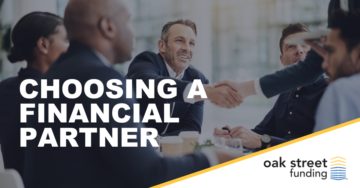 Choosing a Financial Partner | Oak Street Funding Blog