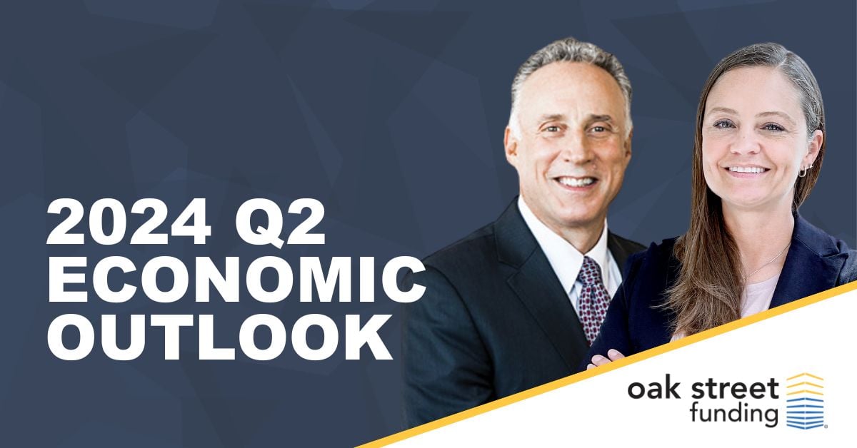2024 Q2 Economic Outlook | Oak Street Funding Blogs